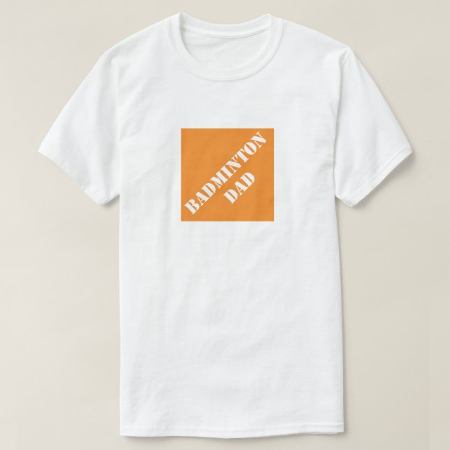 T-shirt Dadisms Badminton Papa (Design devant)