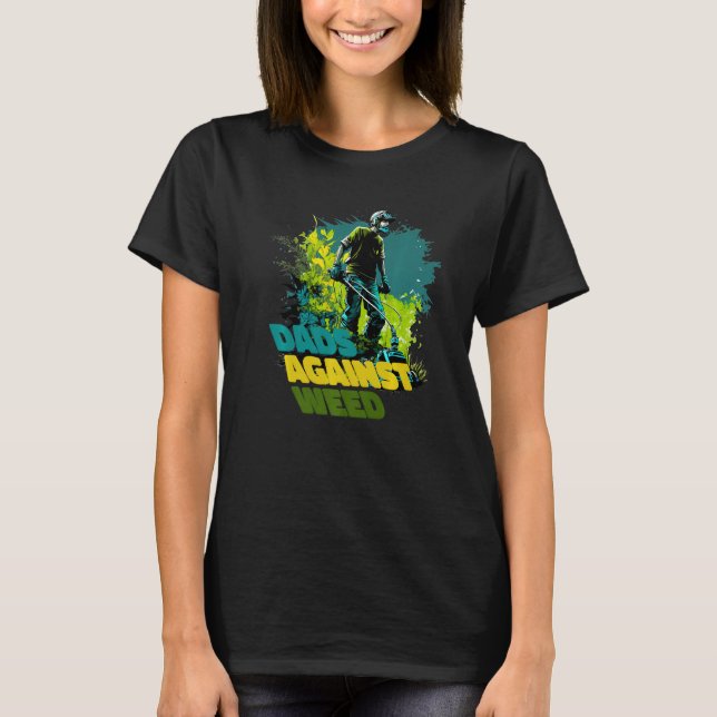 T-shirt Dads Against Weed Funny Premium (Devant)