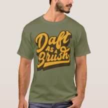 Daft As Brush Yorkshire Anglais Slang