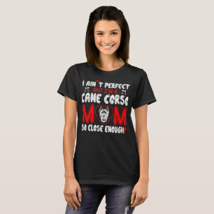 T-shirt D'Aint de canne de Corso de maman assez fin