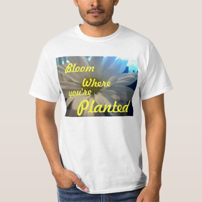 T-SHIRT "DAISEY BLOOM OÙ VOUS ÊTES PLANTÉ" (Devant)