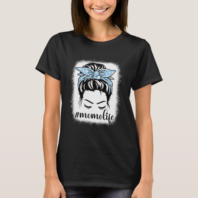 T-shirt Daisy Momo Life Messy Cheveux Bun Bleaches Mère s  (Devant)