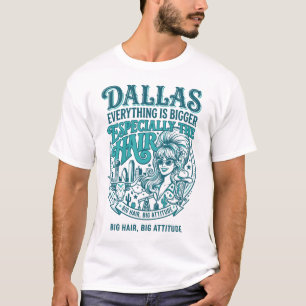 T-shirt Dallas Texas Gros Cheveux Grande Attitude Horizon