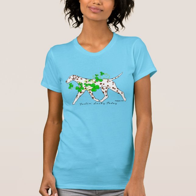 T-shirt Dalmatie vivante : la chance d'aujourd'hui (Devant)