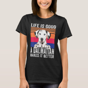 T-shirt Dalmatiens Rend Votre Vie Bonne Vintage