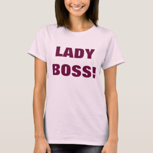 T-SHIRT DAME BOSS !
