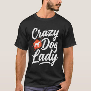 T-shirt Dame Chien Fou Amoureuse de Chiens