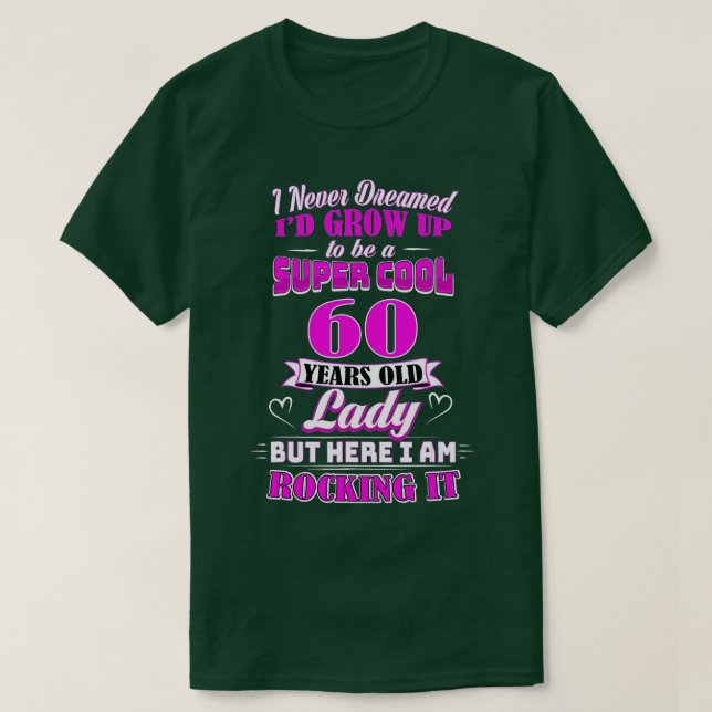 T-shirt Dame de 60 ans Funny 60e anniversaire  Rockin 'Sin (Design devant)