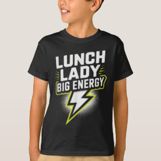 T-shirt Dame de la cantine grande énergie drôle de rentrée