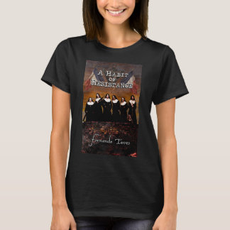 T-shirt Dames - Un Tee-Shirt A Habit of Resistance