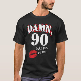 T-shirt Damm 90 semble bon sur moi Cool 90e anniversaire F