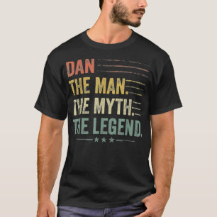 T-shirt Dan L'Homme Le Mythe La Légende Fête des pères,
