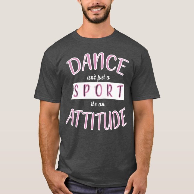 T-shirt Dance Sport Danceeacher Dancer Choreographer famil (Devant)