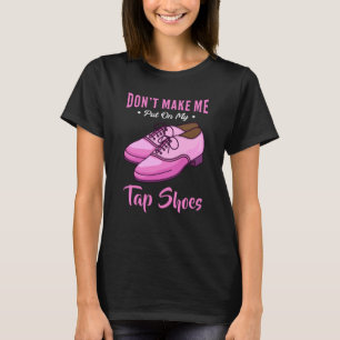 T-shirt Dancing Tap Chaussures Queen Dancer Disco Ballet C