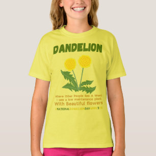 T-shirt Dandelion n'est pas une mauvaise herbe dans mon ja