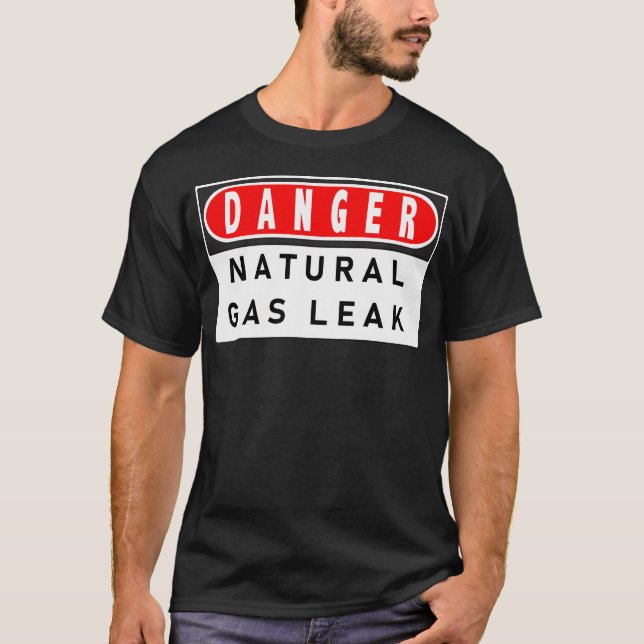 T-shirt Danger Fuite de gaz naturel (Devant)