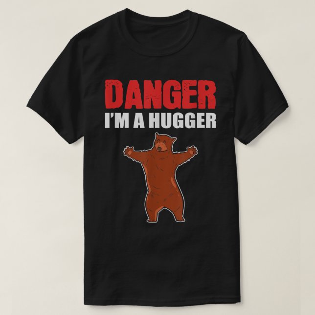 T-shirt Danger Je Suis Un Ours Grizzly Câlin  (Design devant)