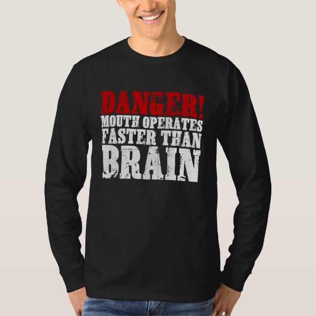 T-shirt Danger Mouth Operates Faster Than Brain (Devant)