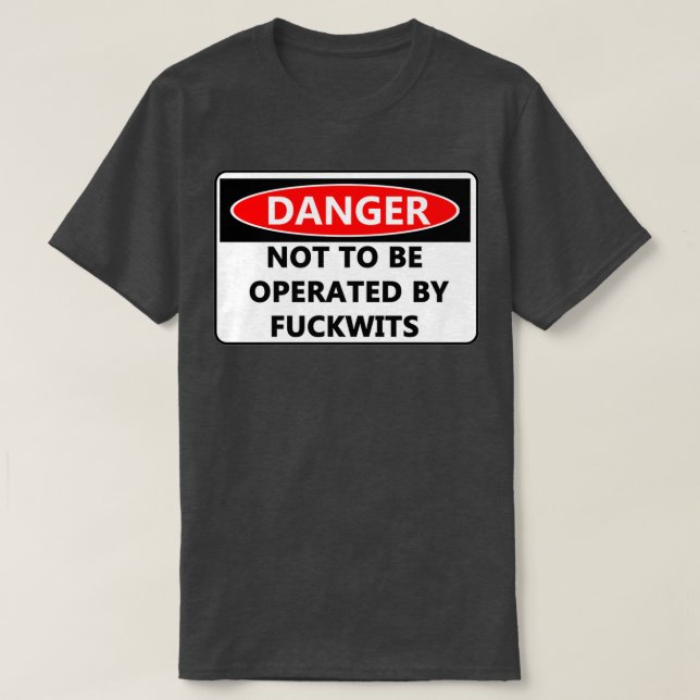 T-shirt Danger Ne pas être opéré par des fouets  (Design devant)