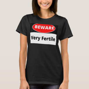 T-shirt Danger Très Fertile