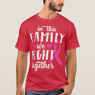 T-shirt Dans Cette Famille Nous Combattons Ensemble Cancer