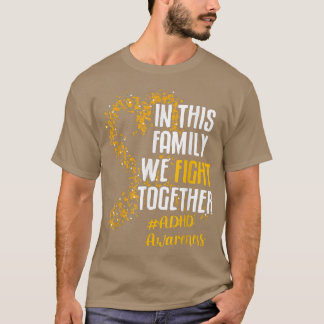 T-shirt Dans cette famille, nous combattons ensemble la se