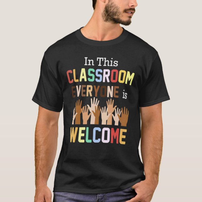 T-shirt Dans Cette Salle De Classe Tout Le Monde Est Bienv (Devant)