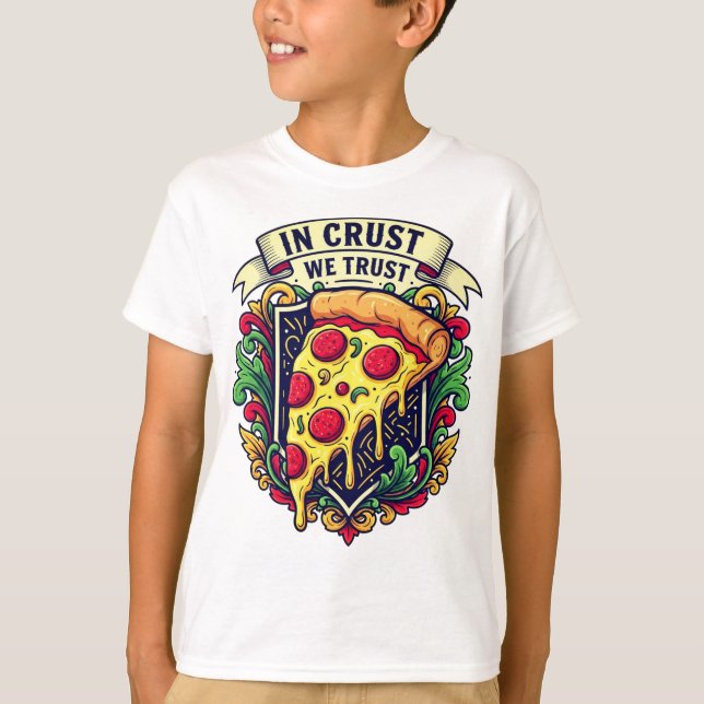 T-shirt "Dans la croûte nous faisons confiance" Pizza drôl (Devant)