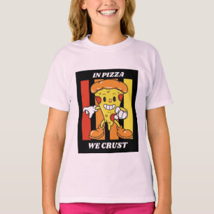 T-shirt Dans la pizza nous croûtons