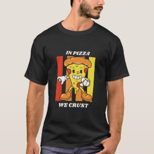 T-shirt Dans La Pizza, Nous Croûtons