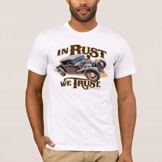 T-shirt Dans la rouille nous faisons confiance