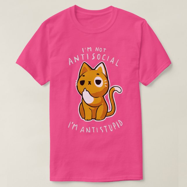 T-shirt Dans le besoin, l'antisocial (Design devant)