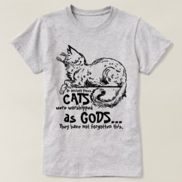 T-shirt Dans les temps anciens les chats étaient adorés co
