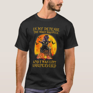 T-shirt Dans Ma Défense, La Lune Était Pleine Et J'Étais L