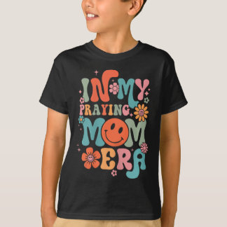 T-shirt Dans Ma prière Mama Era Religieuse Maman Christian