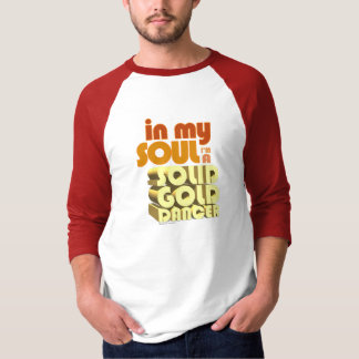 T-shirt Dans mon âme je suis une danseuse d'or solide