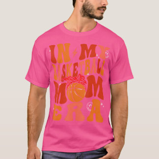 T-shirt Dans Mon Basketball Maman Era Basketball Lover Bal