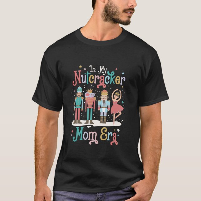 T-shirt Dans Mon Casse-Noisettes Maman Époque Noël Casse-N (Devant)