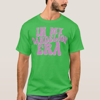 T-shirt Dans Mon Dandelion Era 1