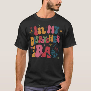 T-shirt Dans Mon Dispatcher Era 911 Police Urgence Appréci
