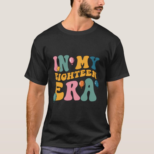 T-shirt Dans Mon Dix-Huit Era Cool 18 Ans 18E Anniversaire (Devant)