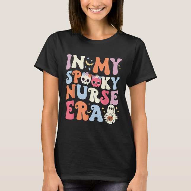 T-shirt Dans Mon Époque Éffrayante Infirmière Halloween Nu (Devant)