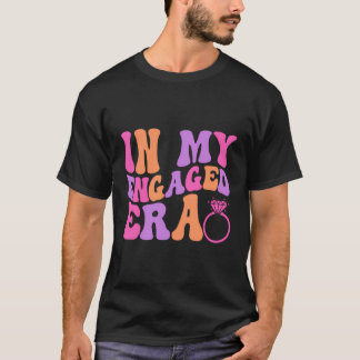 T-shirt Dans Mon Époque Engagée Drôle Engagé Af Fiançaille