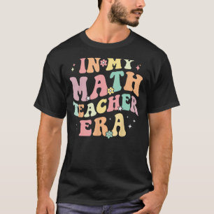 T-shirt Dans Mon Époque Enseignant Math Retro Retour À L'É