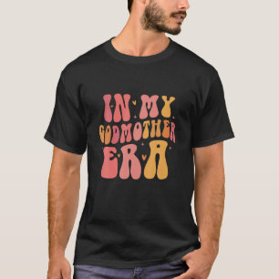 T-shirt Dans Mon Époque Mère Godmère T Chemise