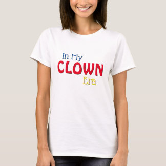 T-shirt Dans Mon Ère De Clown