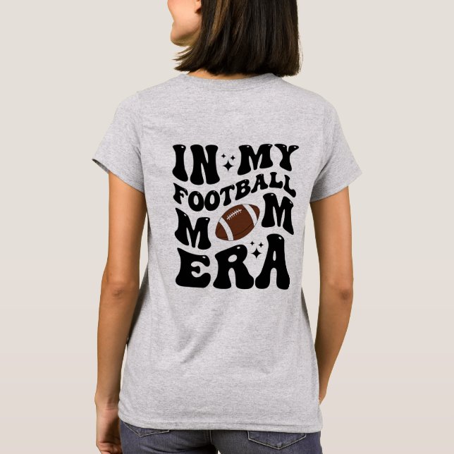 T-shirt Dans Mon Ere Maman De Football, Maman De Football (Dos)