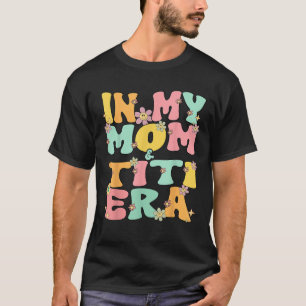 T-shirt Dans Mon Ere Maman Et Titi Super Maman Et Titi Gra