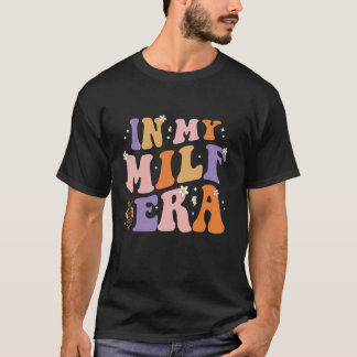 T-shirt Dans Mon Ère Milf