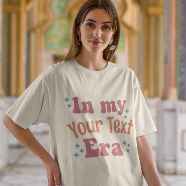 T-shirt Dans Mon Ère Personnalisé Citation Drôle Femmes (In my Era custom personalized t-shirt)